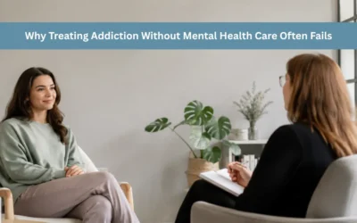 Why Treating Addiction Without Mental Health Care Often Fails